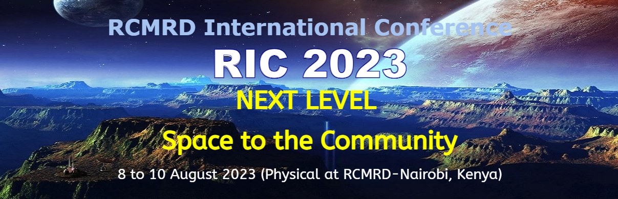 RCMRD International Conference 2023, Next Level, Space to the Community, 8 to 10 August 2023 (physical at RCMRD - Nairobi, Kenya)